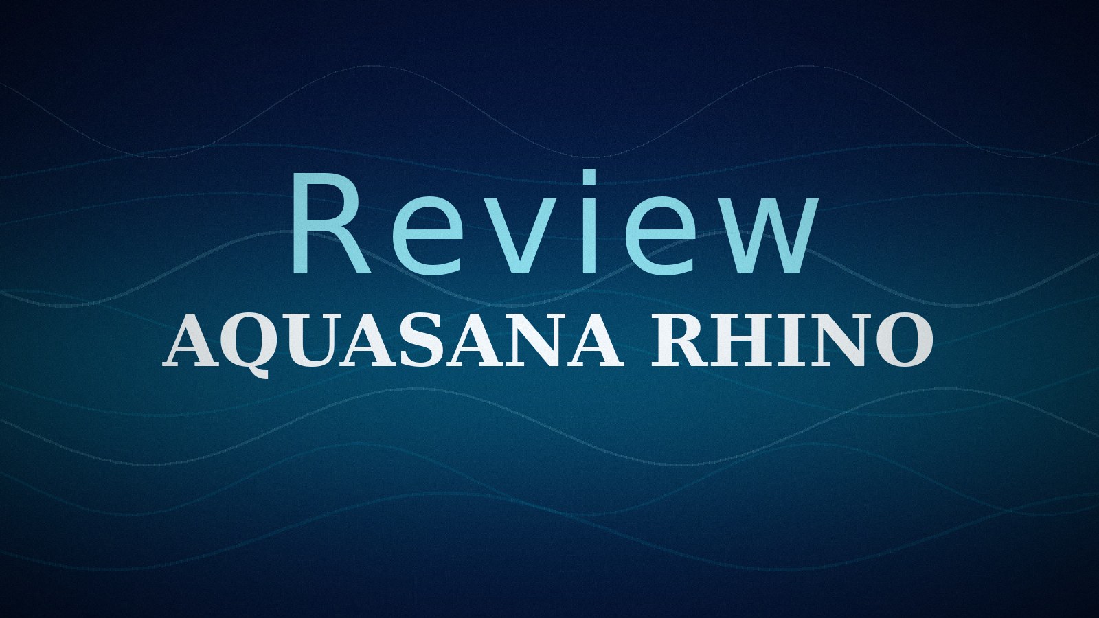 Aquasana Rhino Whole House Water Filter Review (2026)